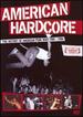 American Hardcore-the History of Punk Rock 1980-1986