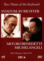 Two Titans of the Keyboard-Sviatoslav Richter & Arturo Benedetti Michelangeli