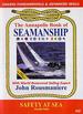 Annapolis Book of Seamanship: Safety at Sea Volume 3