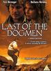 Last of the Dogmen [Vhs]