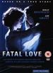 Fatal Love [Dvd] [1992]