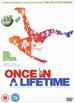 Once in a Lifetime [Dvd]