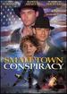 Small Town Conspiracy [Dvd]