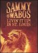 Sammy Hagar and the Wabos: Livin' It Up! Live in St. Louis