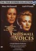 Two Small Voices (True Stories Collection Tv Movie)
