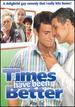 Times Have Been Better [Dvd]