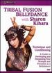 Tribal Fusion Bellydance With Sharon Kihara