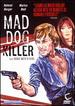 Mad Dog Killer (Aka Beast With a Gun)