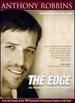 Anthony Robbins: the Edge-the Power to Change Your Life Now