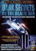 Dark Secrets of the Black Sea: Uncovering the Roots of Early Civilization 3 Dvd Special Edition