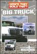 How'D They Build That? ...Big Truck [Dvd]