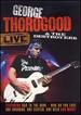 George Thorogood and the Destroyers: Live