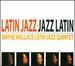 Latin Jazz Jazz Latin