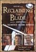Reclaiming the Blade-European & Asian Historic