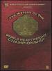 Wwe: the History of the World Heavyweight Championship