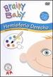 Brainy Baby: Hemisferio Derecho (Spanish)