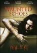 Haunted Echoes: Ghost Story