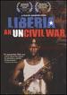 Liberia: an Uncivil War