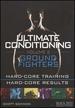 Ultimate Conditioning: Volume 2: Ground Fighting Workout