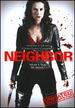 Neighbor (Unrated Director's Cut)