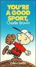 Peanuts: You'Re a Good Sport Charlie Brown [Vhs]