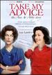Take My Advice: the Ann & Abby Story