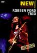 Robben Ford Trio-the Paris Concert Revisited
