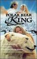 The Polar Bear King [Vhs]