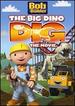 Bob the Builder-the Big Dino Dig: the Movie