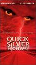 Quick Silver Highway [Vhs]