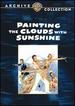 Painting the Clouds With Sunshine
