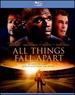 All Things Fall Apart [Blu-ray]