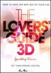 The Lovers Guide in 3d: Igniting Desire