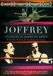 Joffery: Mavericks of American Dance