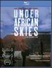 Under African Skies Blu-Ray (Graceland 25th Anniversary Film)