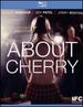 About Cherry [Blu-Ray]