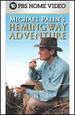 Michael Palin's Hemingway Adventure (2 Tape Set)