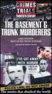 Great Crimes & Trials: Basement & Trunk Murders [Vhs]