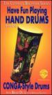 Have Fun Play Hand Drums-Conga-Ultimate Beginner Series: Step One [Vhs]