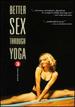 Better Sex Through Yoga-Vol. 3-Advanced