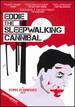 Eddie: the Sleepwalking Cannibal