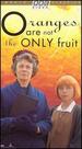 Oranges Are Not the Only Fruit [Vhs]