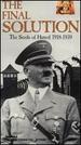 The Final Solution V. 1-the Seeds of Hatred (1918-1939) [Vhs]