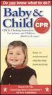 Baby & Child Cpr (Cpr & Choking Instruction for Infants and Children) [Vhs]