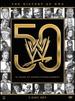 The History of Wwe: 50 Years of Sports Entertainment