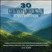 30 Country Mountain Favorites[2 Cd]