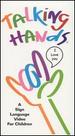 Talking Hands: a Sign Language Video for Children [Vhs]