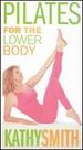 Kathy Smith-Pilates for the Lower Body