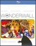 Wonderwall [Blu-Ray]