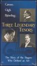 Three Legendary Tenors (Caruso, Gigli, Bjorling) [Vhs]